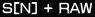 S[N] + RAW